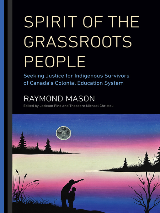 Title details for Spirit of the Grassroots People by Raymond Mason - Available